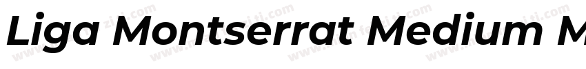 Liga Montserrat Medium Medium字体转换